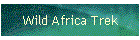 Wild Africa Trek
