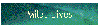 Miles Lives
