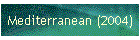 Mediterranean (2004)