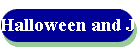 Halloween and Jane