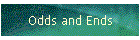 Odds and Ends