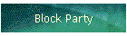 Block Party